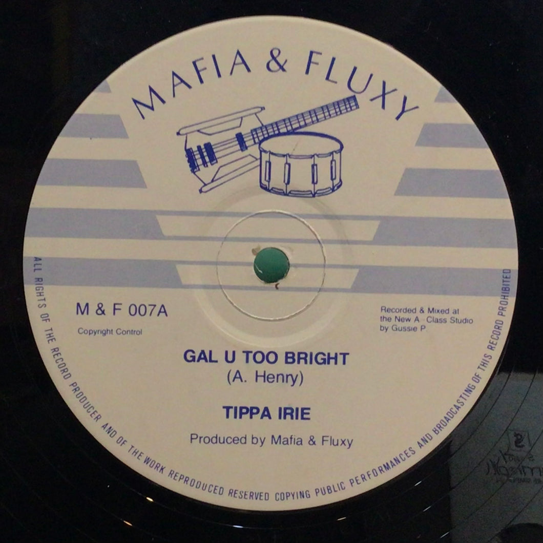 Tippa Irie - Gal U Too Bright