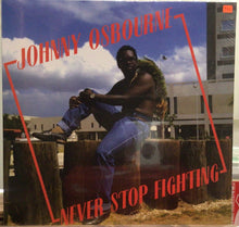 Cargar imagen en el visor de la galería, Johnny Osbourne – Never Stop Fighting
