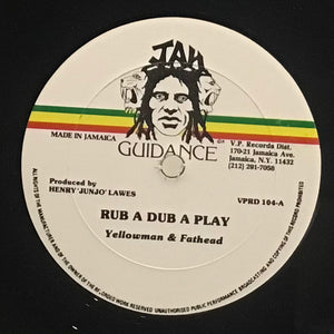Yellowman & Fathead – Rub A Dub A Play / Hold On To Your Woman