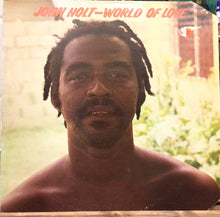 Cargar imagen en el visor de la galería, John Holt ‎– World Of Love
