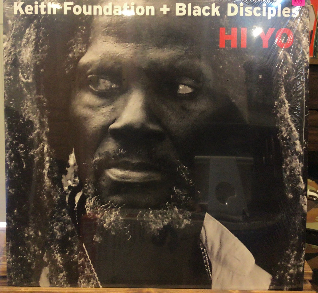 Keith Foundation + Black Disciples – Hi Yo