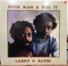 Cargar imagen en el visor de la galería, Larry &amp; Alvin – Poor Man A Feel It
