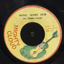 Cargar imagen en el visor de la galería, Shelton Walks / The Mighty Clouds– Come An' Get Yourself Some / Some More Dub
