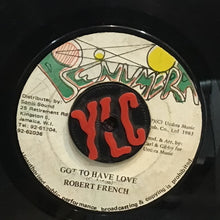 Cargar imagen en el visor de la galería, Robert French– Got To Have Love
