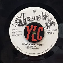 Cargar imagen en el visor de la galería, Monty Morris / Tommy McCook &amp; The Supersonics – What A Man Doeth / Hot Rock

