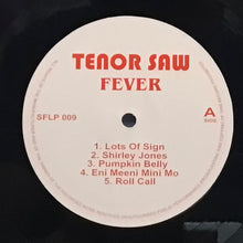 Cargar imagen en el visor de la galería, Tenor Saw – Fever
