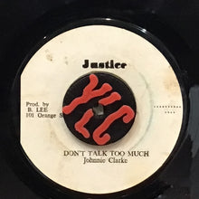 Cargar imagen en el visor de la galería, Johnnie Clarke– Don't Talk Too Much
