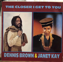 Cargar imagen en el visor de la galería, Dennis Brown &amp; Janet Kay – The Closer I Get To You
