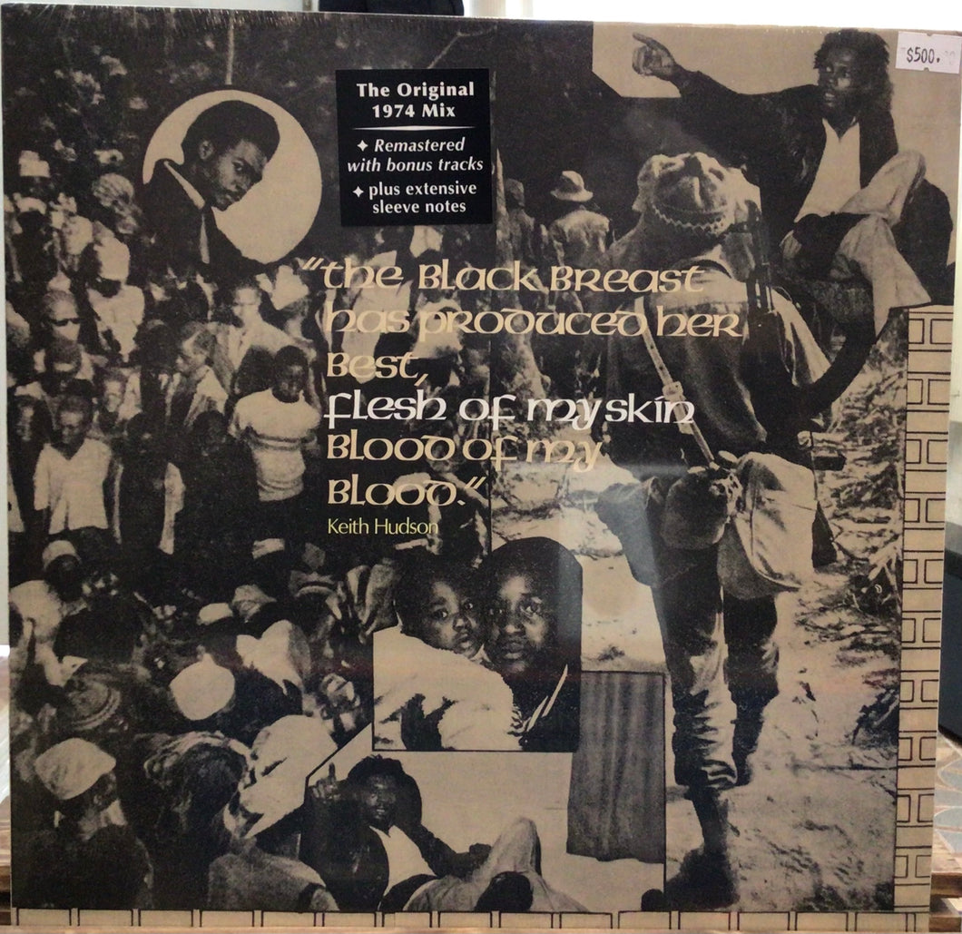 Keith Hudson – The Black Breast Has Produced Her Best, Flesh Of My Skin Blood Of My Blood