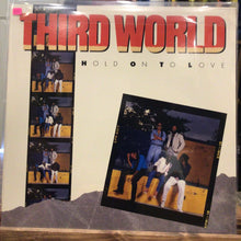 Cargar imagen en el visor de la galería, Third World ‎– Hold On To Love
