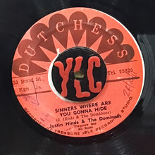 Cargar imagen en el visor de la galería, Justin Hinds &amp; The Dominoes, Treasure Isle All Stars – Sinners Where Are You Gonna Hide / If It&#39;s Love You Need

