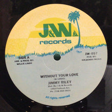 Cargar imagen en el visor de la galería, Jimmy Riley – Without Your Love
