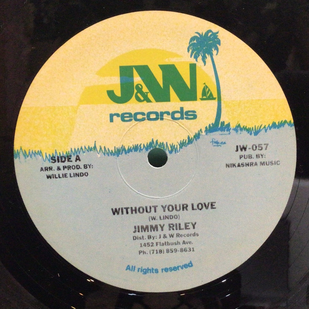 Jimmy Riley – Without Your Love