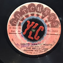 Cargar imagen en el visor de la galería, The Mello Lads– Chatty, Chatty Mouth
