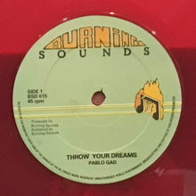 Cargar imagen en el visor de la galería, Pablo Gad – Throw Your Dreams / What Makes A Natty Dread Cry
