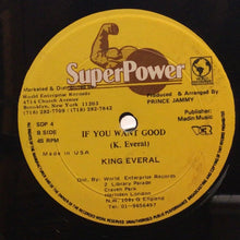 Cargar imagen en el visor de la galería, King Everal– Tonight Your Mine / If You Want Good
