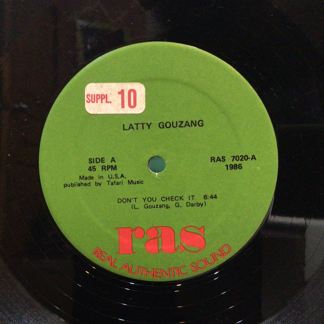 Latty Gouzang – Don't You Check It